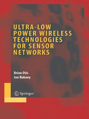 cover image of Ultra-Low Power Wireless Technologies for Sensor Networks